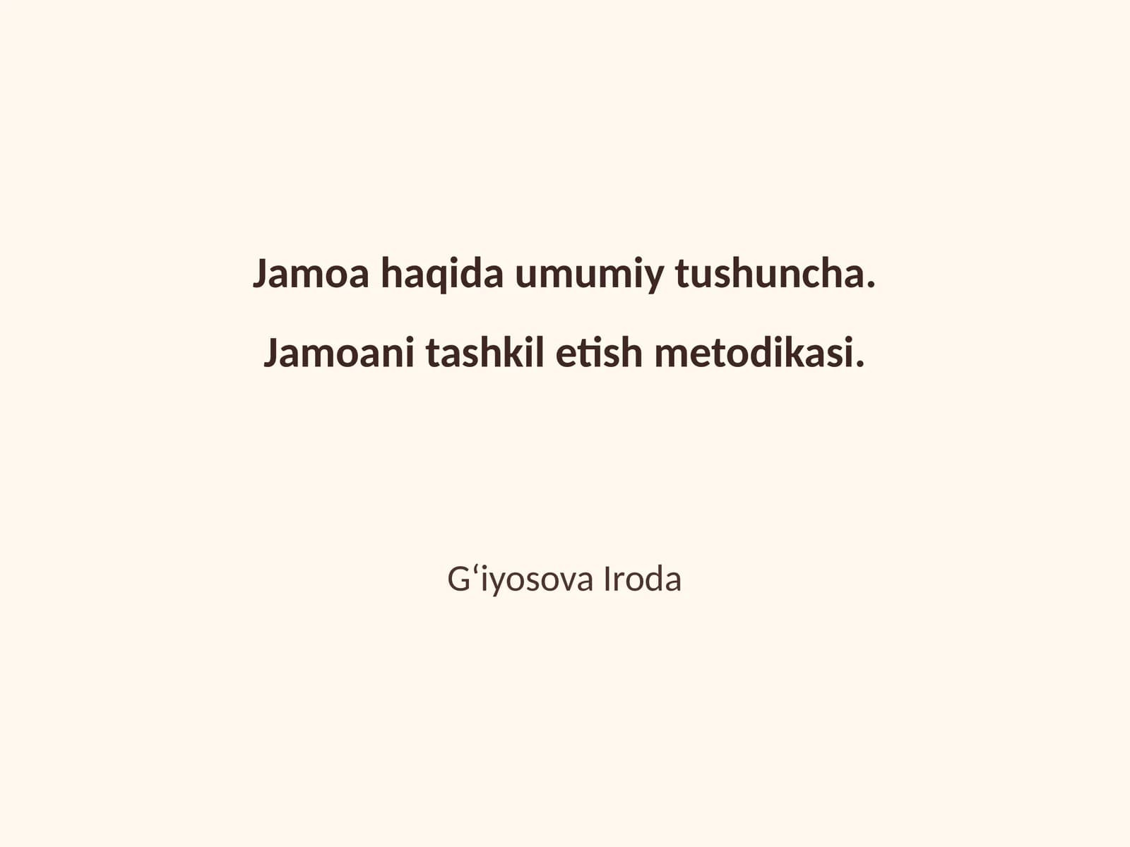 Jamoani tashkil etish metodikasi