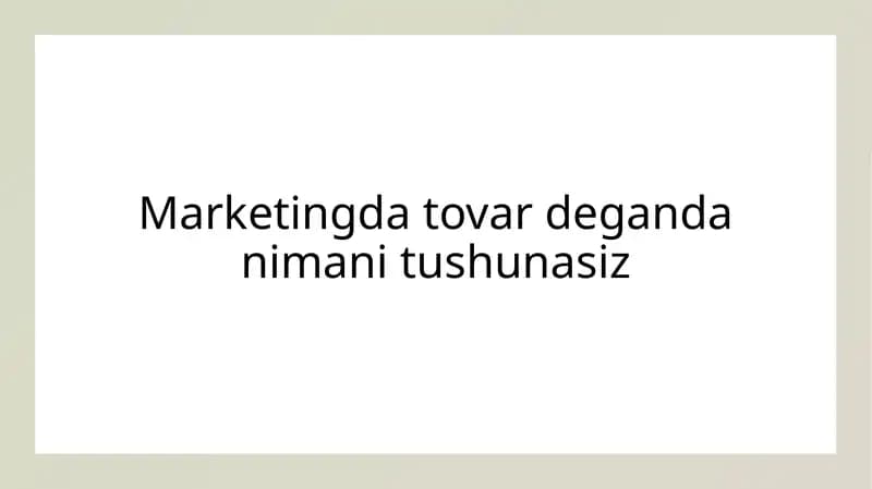 Marketing va Tovar