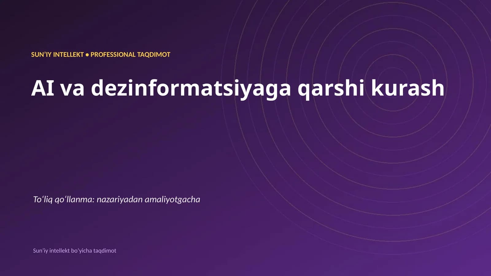 SUNʼIY INTELLEKT • PROFESSIONAL TAQDIMOT
