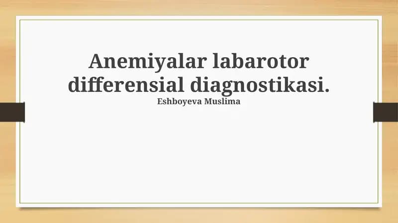 Anemiyalar labarotor differensial diagnostikasi