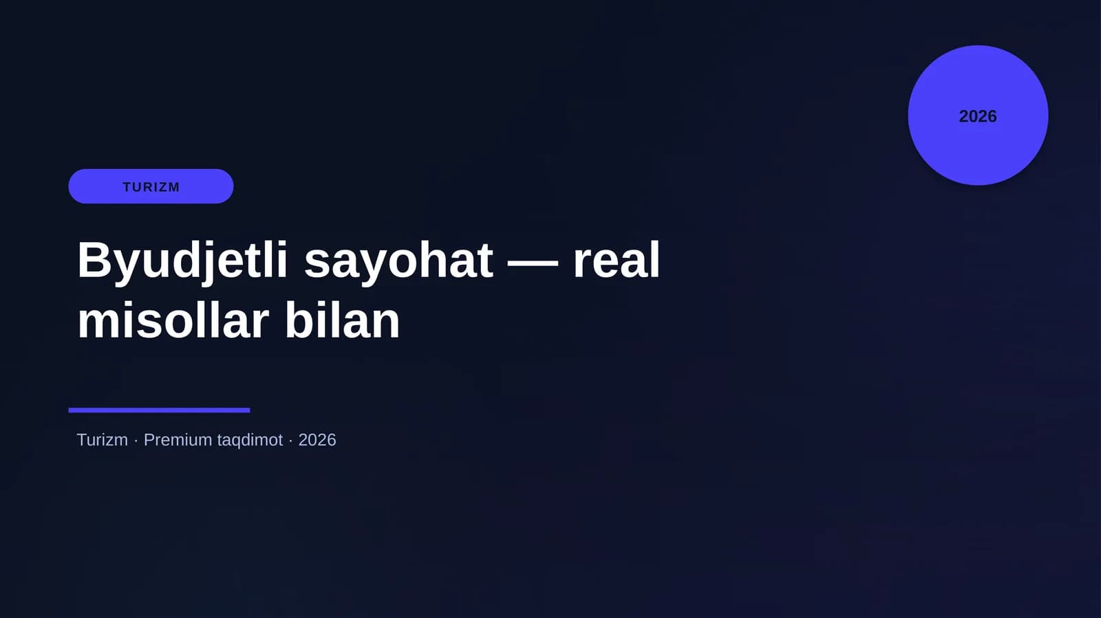 Byudjetli sayohat — real misollar bilan