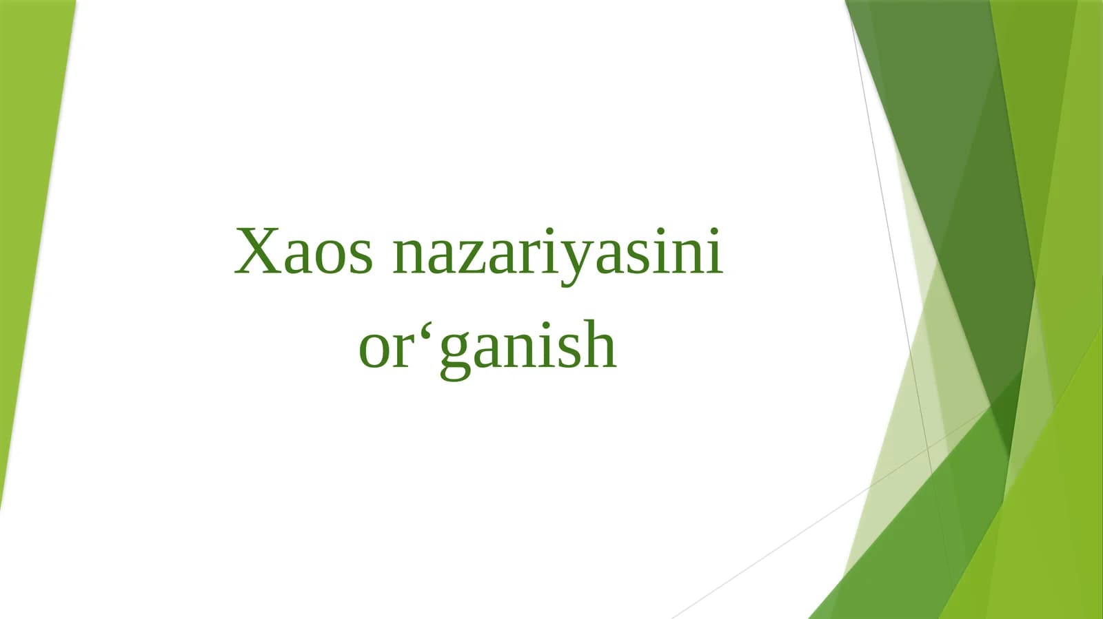 Xaos nazariyasini  o'rganish
