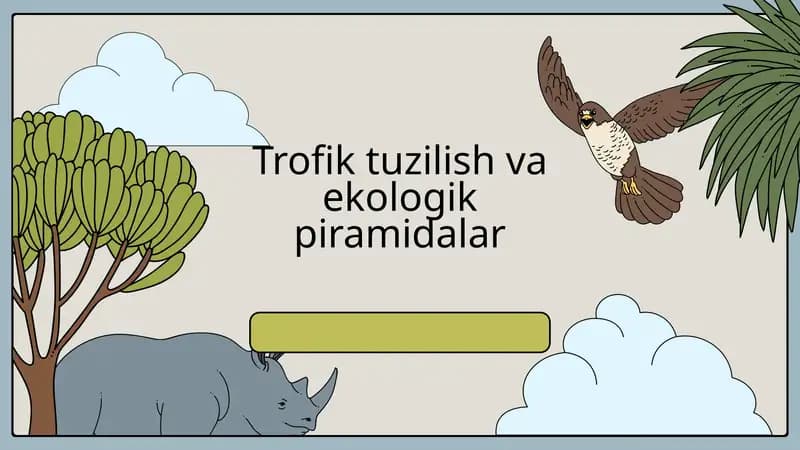 Trofik tuzilish va ekologik piramidalar