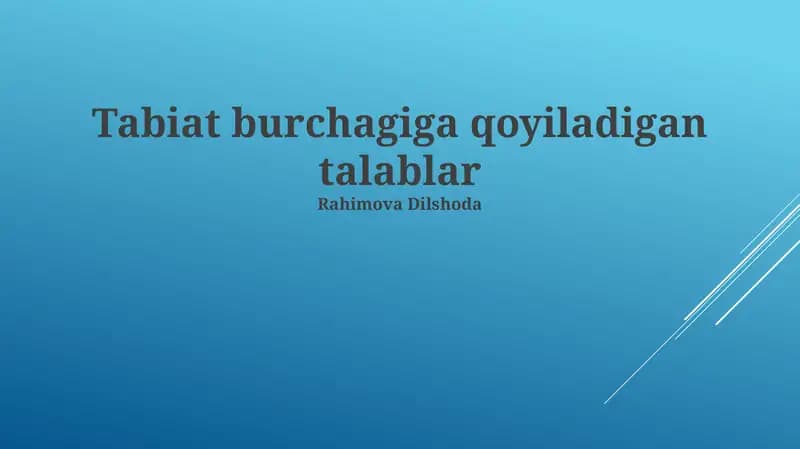 Tabiat burchagiga qoyiladigan talablar