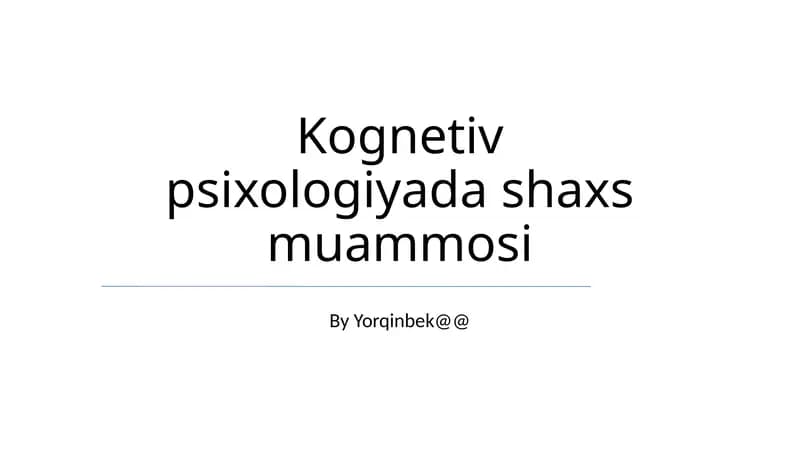 Kognetiv psixologiyada shaxs muammosi