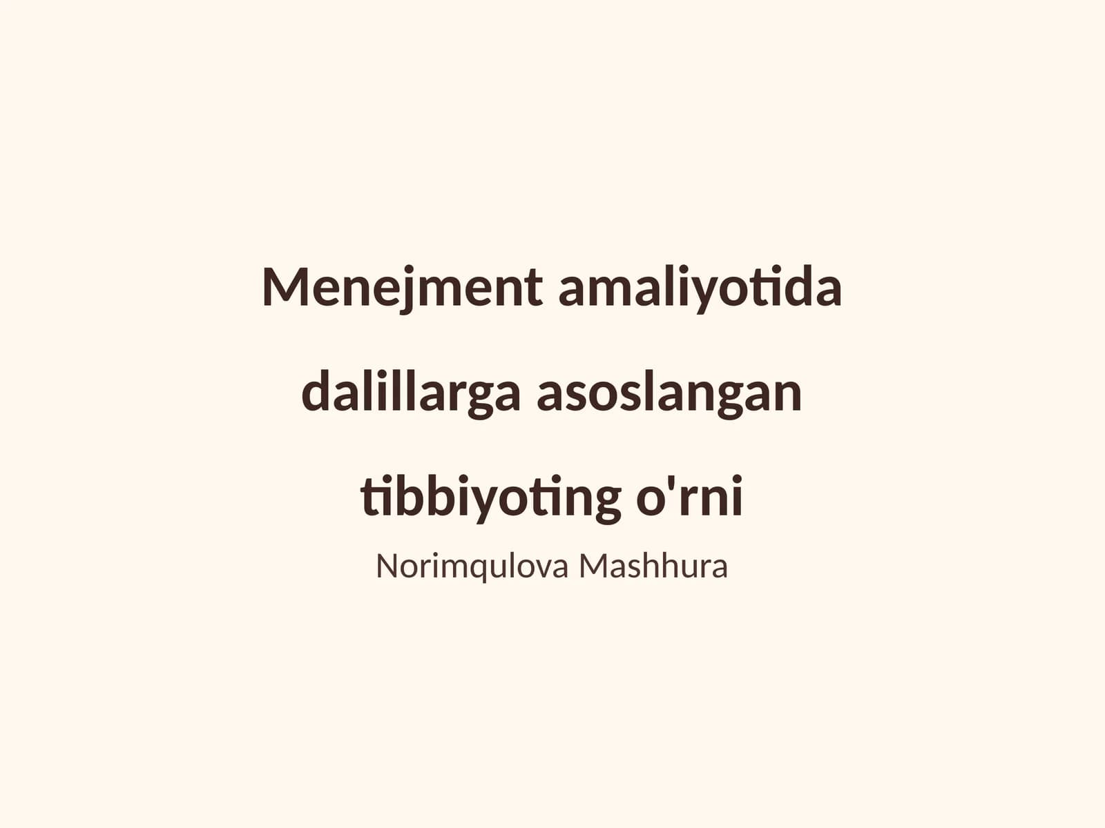 Dalillarga asoslangan tibbiyoting o'rni