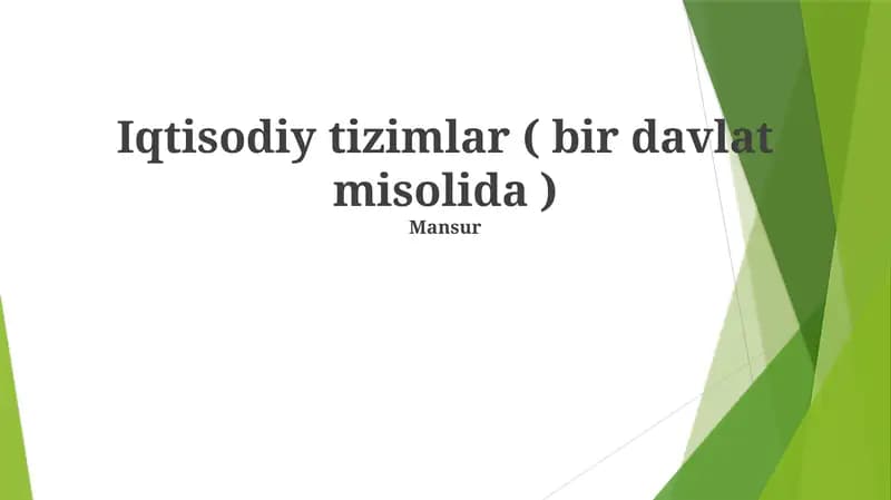 Iqtisodiy tizimlar ( bir davlat misolida )