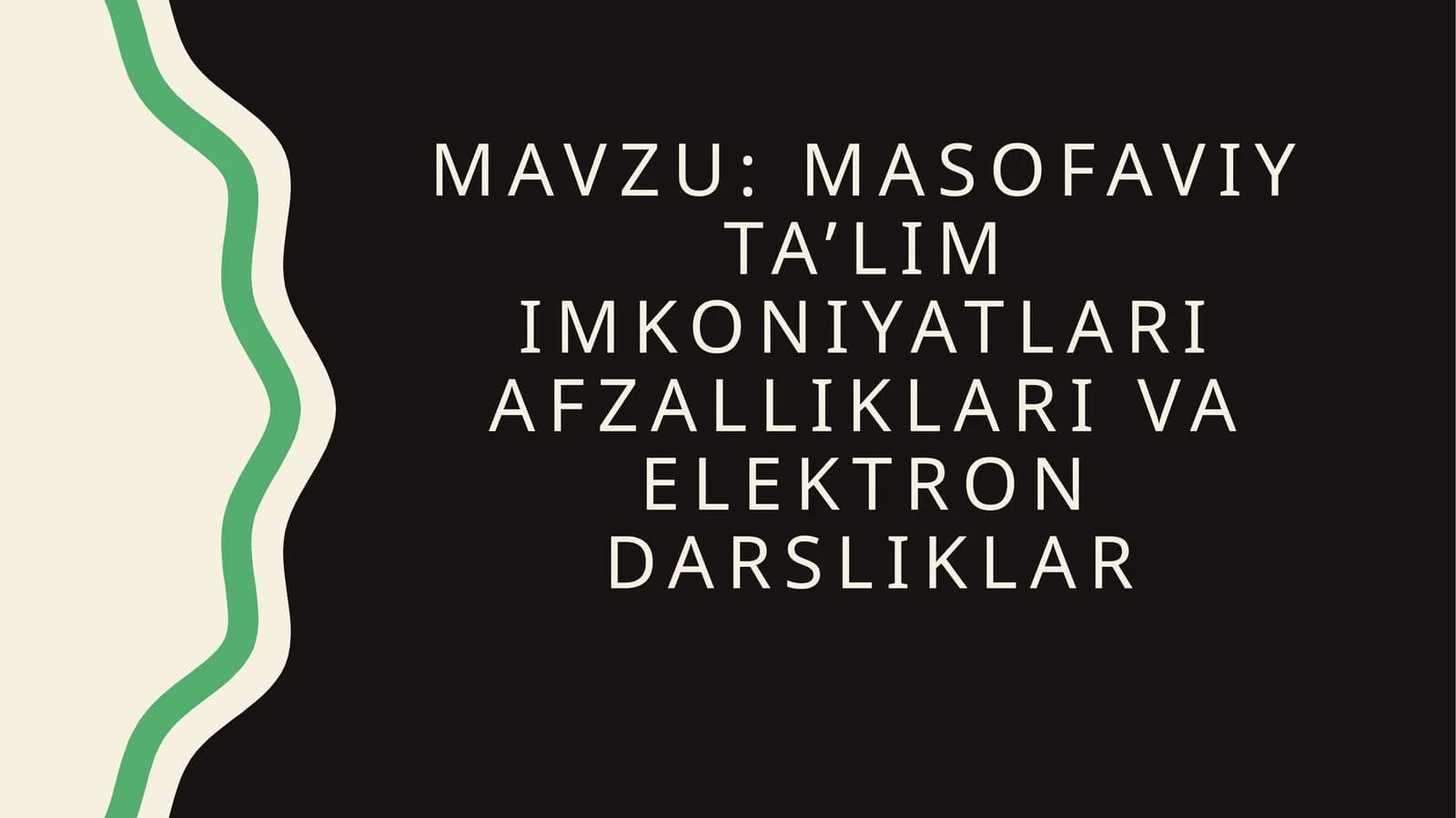 Masofaviy ta’lim imkoniyatlari afzalliklari va elektron darsliklar