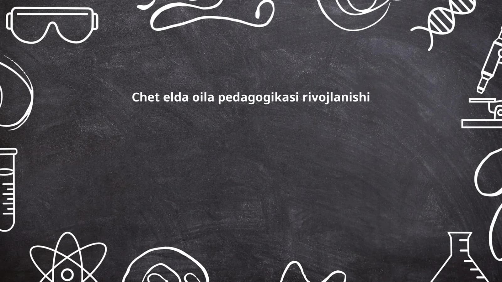 Chet elda oila pedagogikasi rivojlanishi