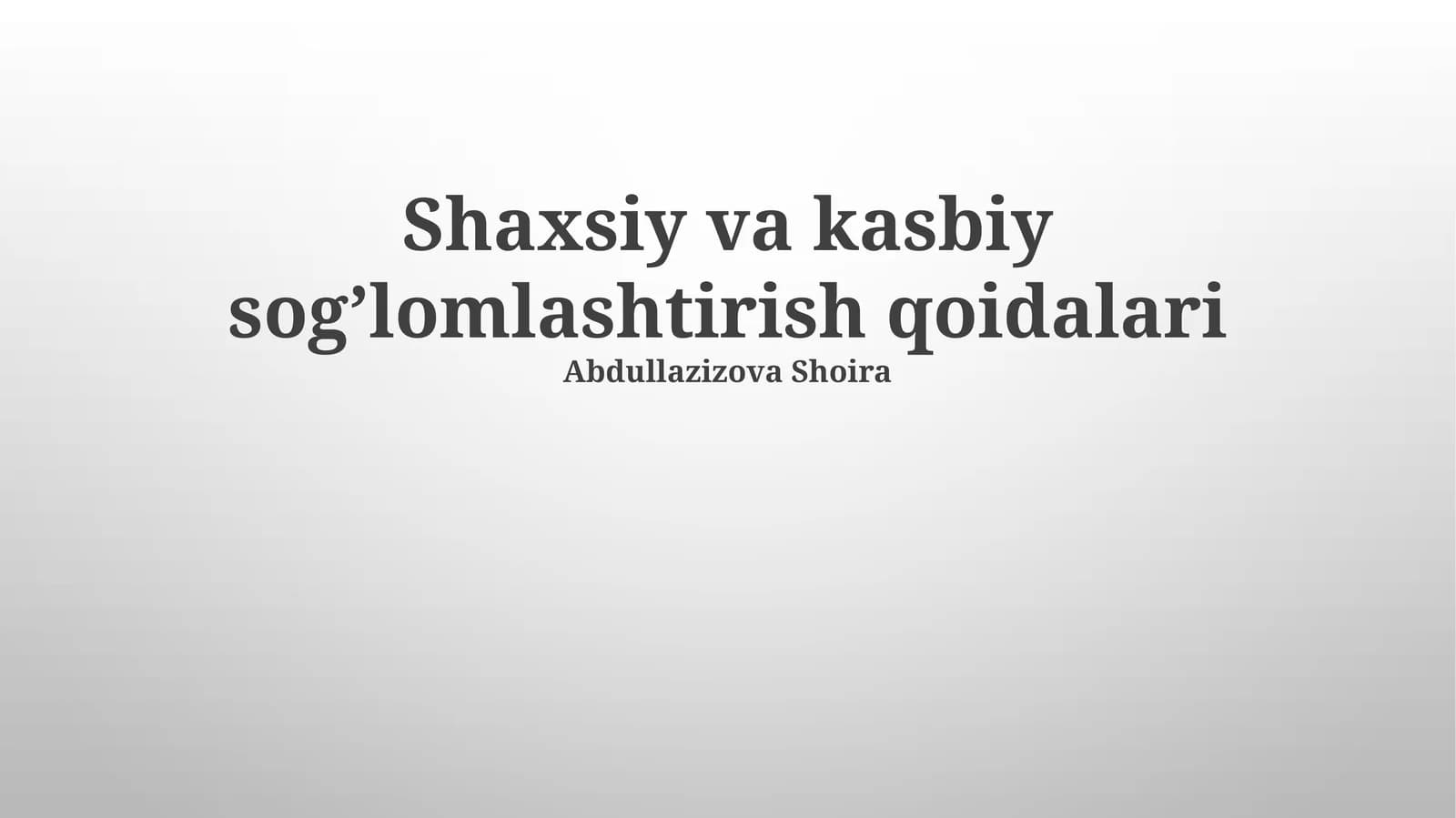 Shaxsiy va kasbiy sog’lomlashtirish qoidalari