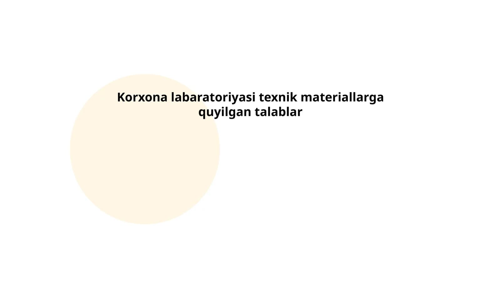 Korxona labaratoriyasi texnik materiallarga quyilgan talablar