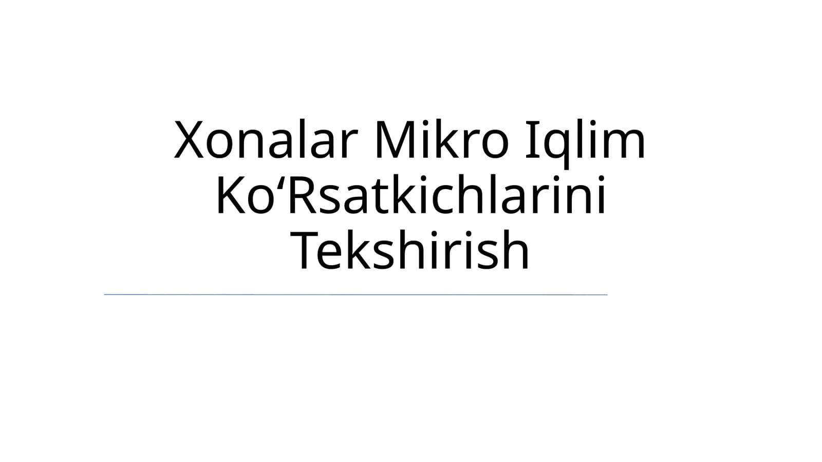 Xonalar Mikro Iqlim KoʻRsatkichlarini Tekshirish