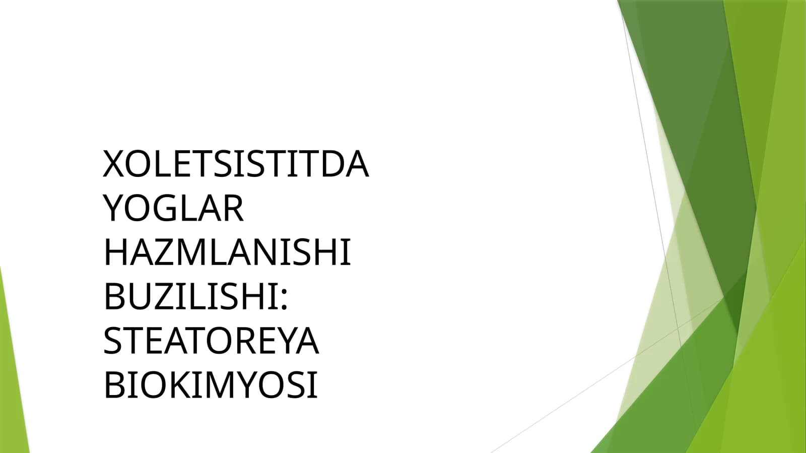 XOLETSISTITDA YOGLAR HAZMLANISHI BUZILISHI: STEATOREYA BIOKIMYOSI