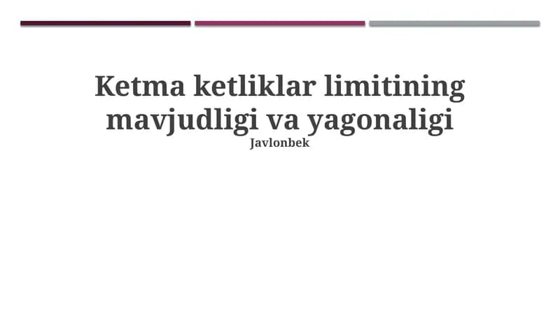 Ketma-ketlik limiti: Ta'rif va yagonalik