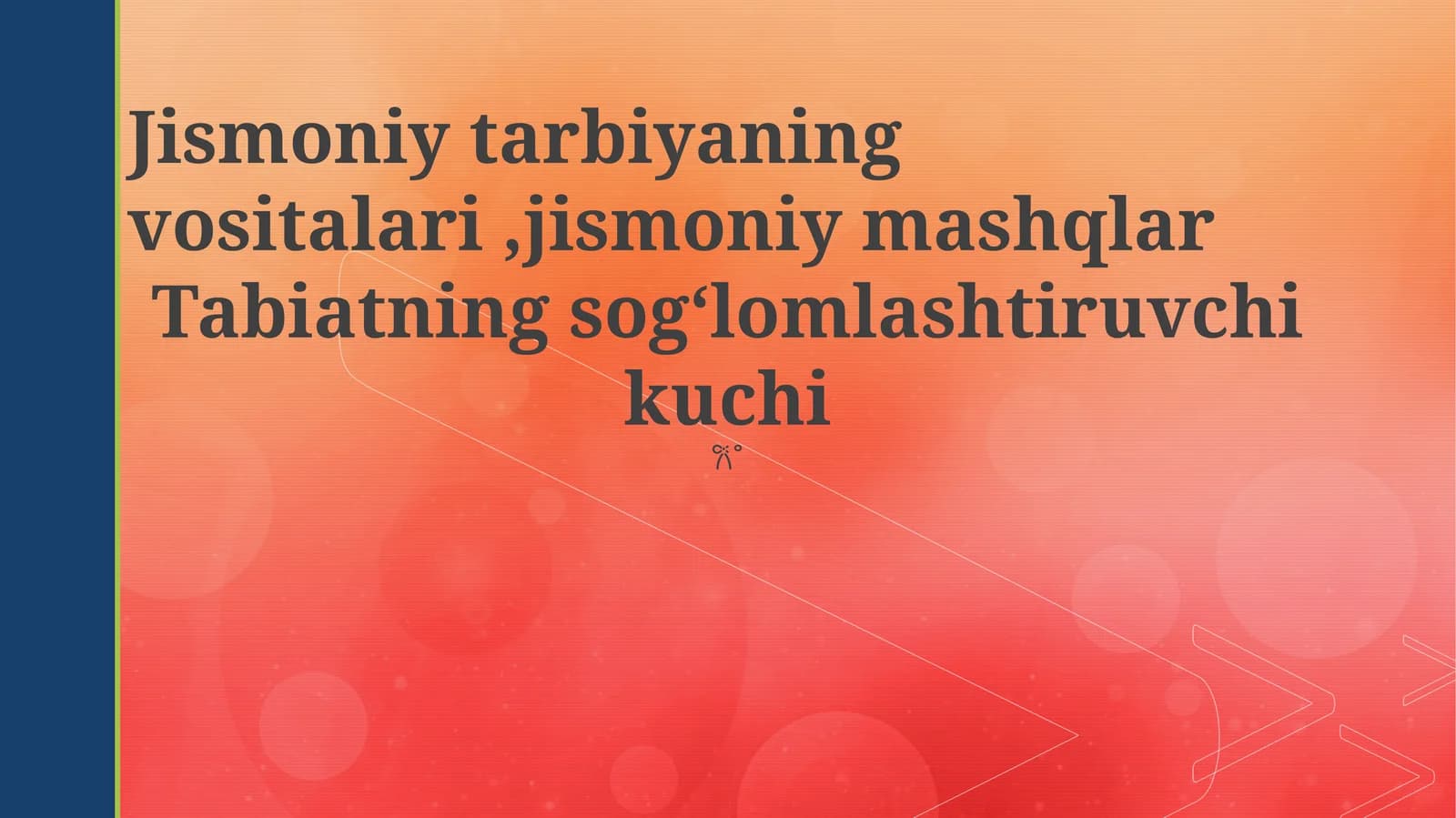 Jismoniy tarbiya vositalari va jismoniy mashqlar