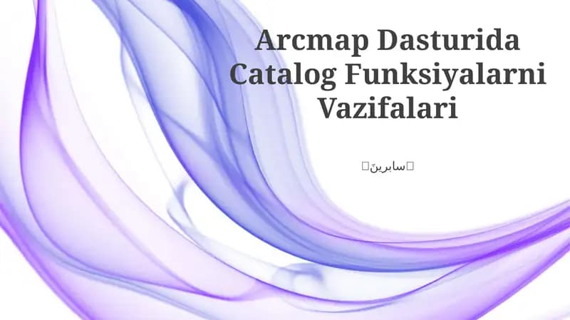 Arcmap Dasturida Catalog Funksiyalarni Vazifalari