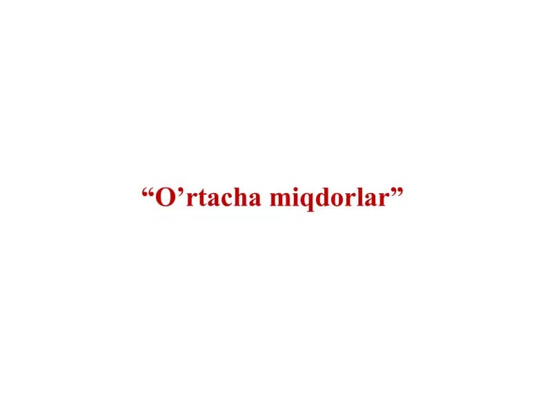 O'rtacha miqdorlar