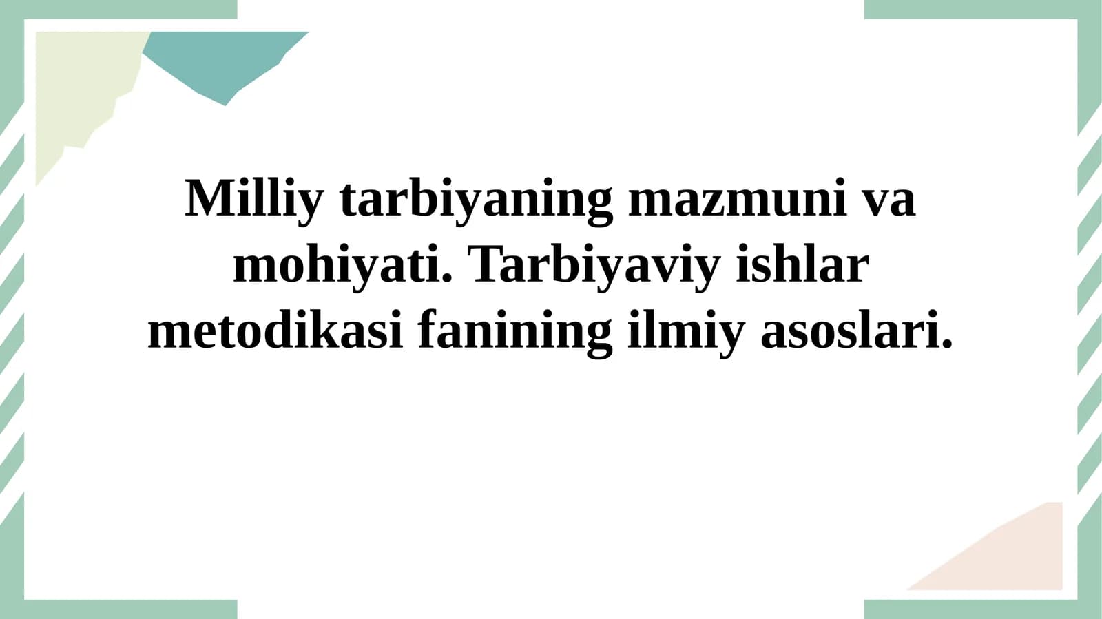 Tarbiyaviy ishlar metodikasi fanining maqsad va vazifalari