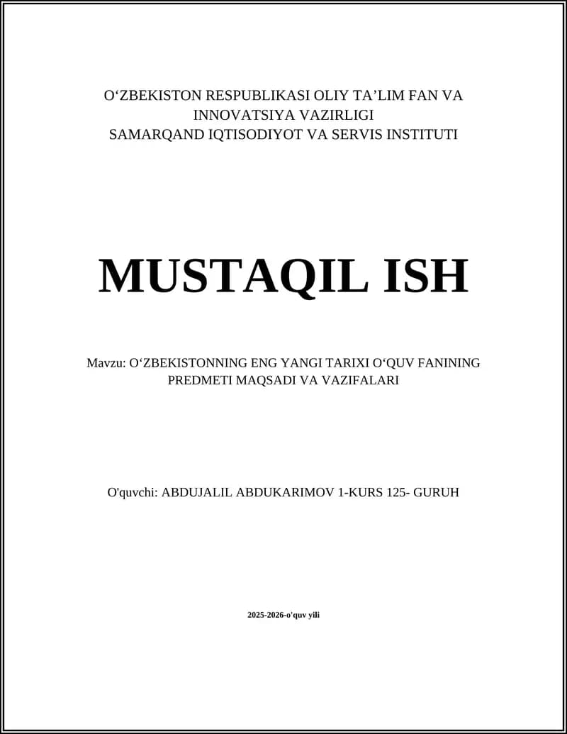 OʻZBEKISTONNING ENG YANGI TARIXI OʻQUV FANINING PREDMETI MAQSADI VA VAZIFALARI