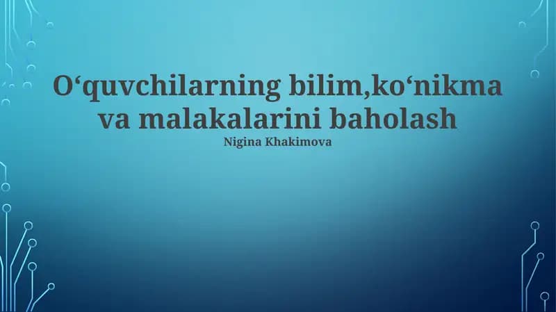 Baholashning asosiy tushunchalari va metodlari