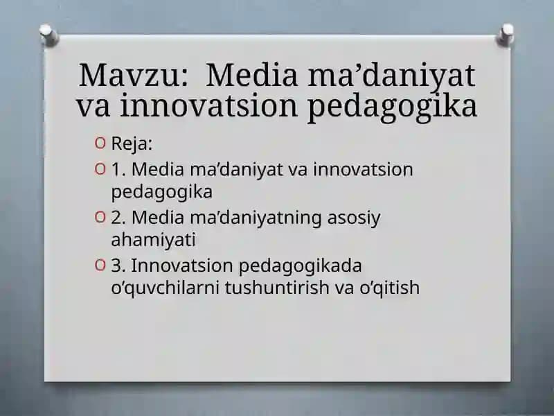 Media ma’daniyat va innovatsion pedagogika