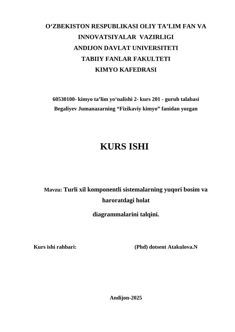 Mavzu: Turli xil komponentli sistemalarning yuqori bosim va haroratdagi holat diagrammalarini talqini