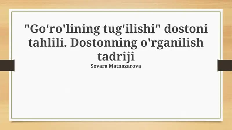 "Go'ro'lining tug'ilishi" dostoni tahlili