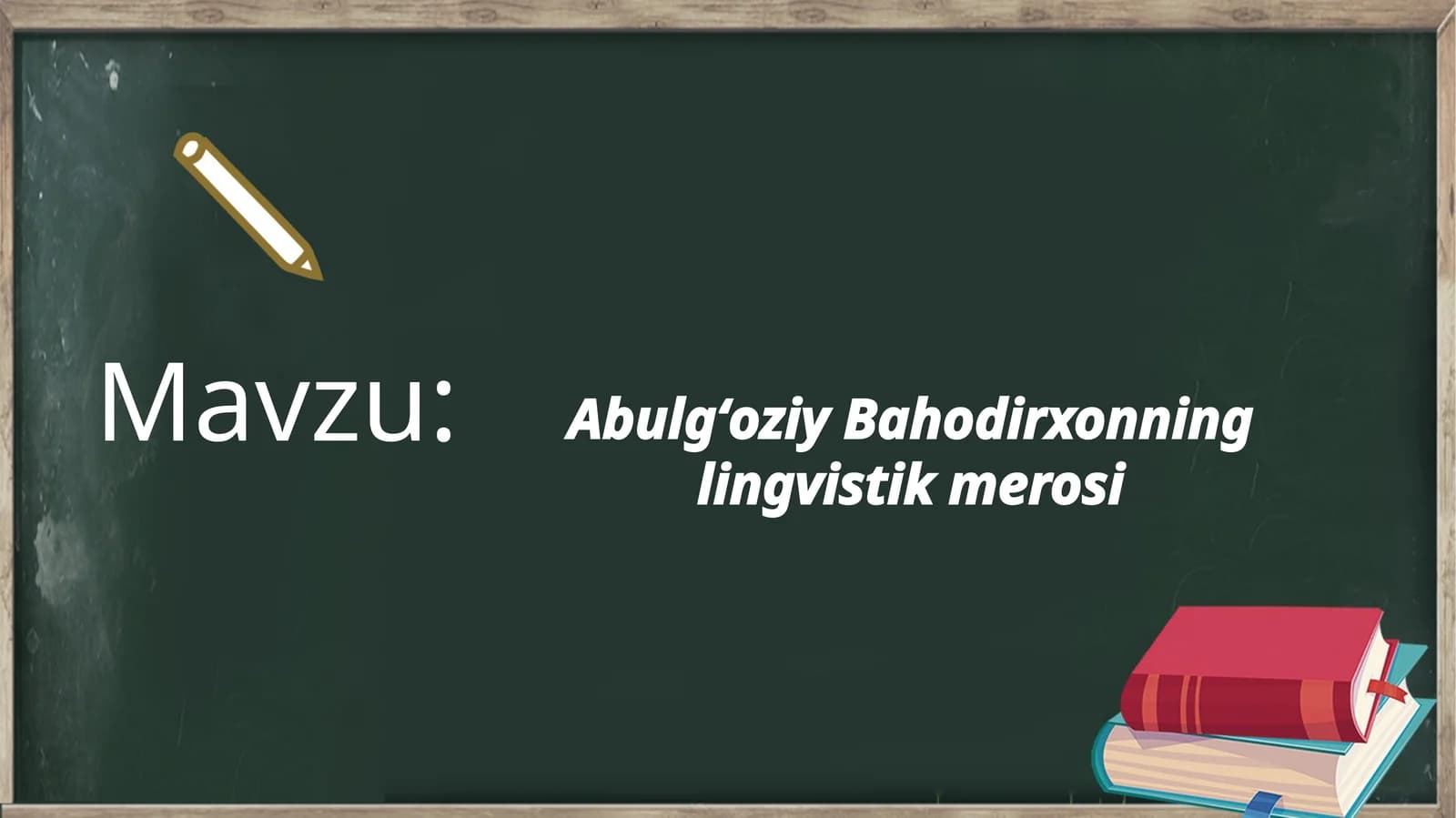 Abulgʻoziy Bahodirxonning lingvistik merosi