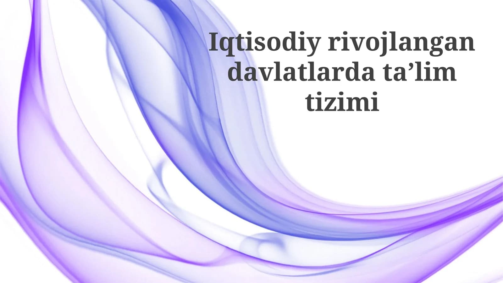 Rivojlangan davlatlarda ta'lim tizimi
