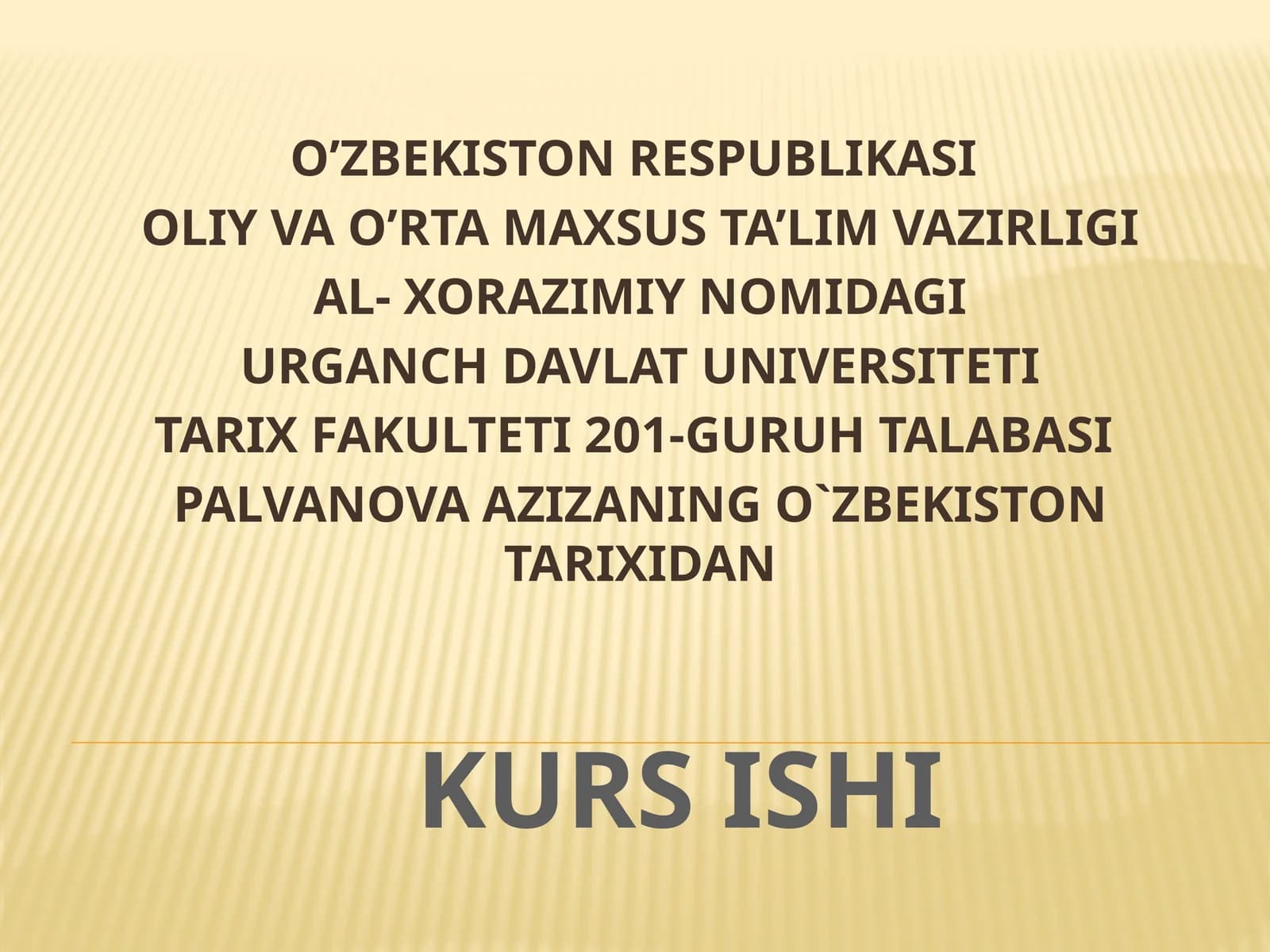 O’ZBEKISTON TARIXIDAN KURS ISHI