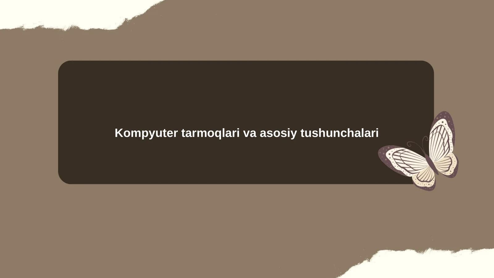 Kompyuter tarmoqlari va asosiy tushunchalari