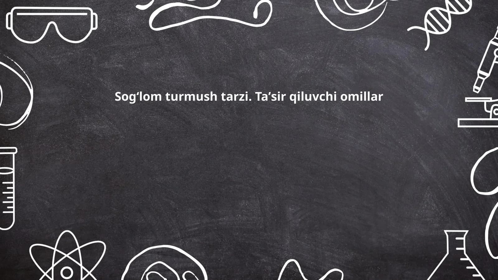 Sogʻlom turmush tarzi. Taʼsir qiluvchi omillar