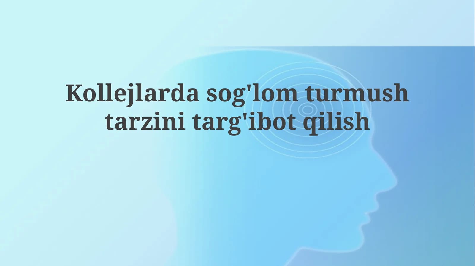 Kollejda Sog'lom Turmush Tarzi