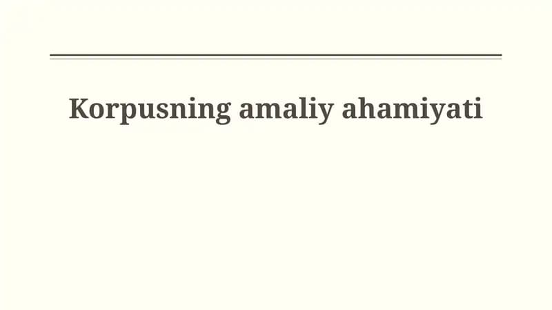 Korpusning amaliy ahamiyati