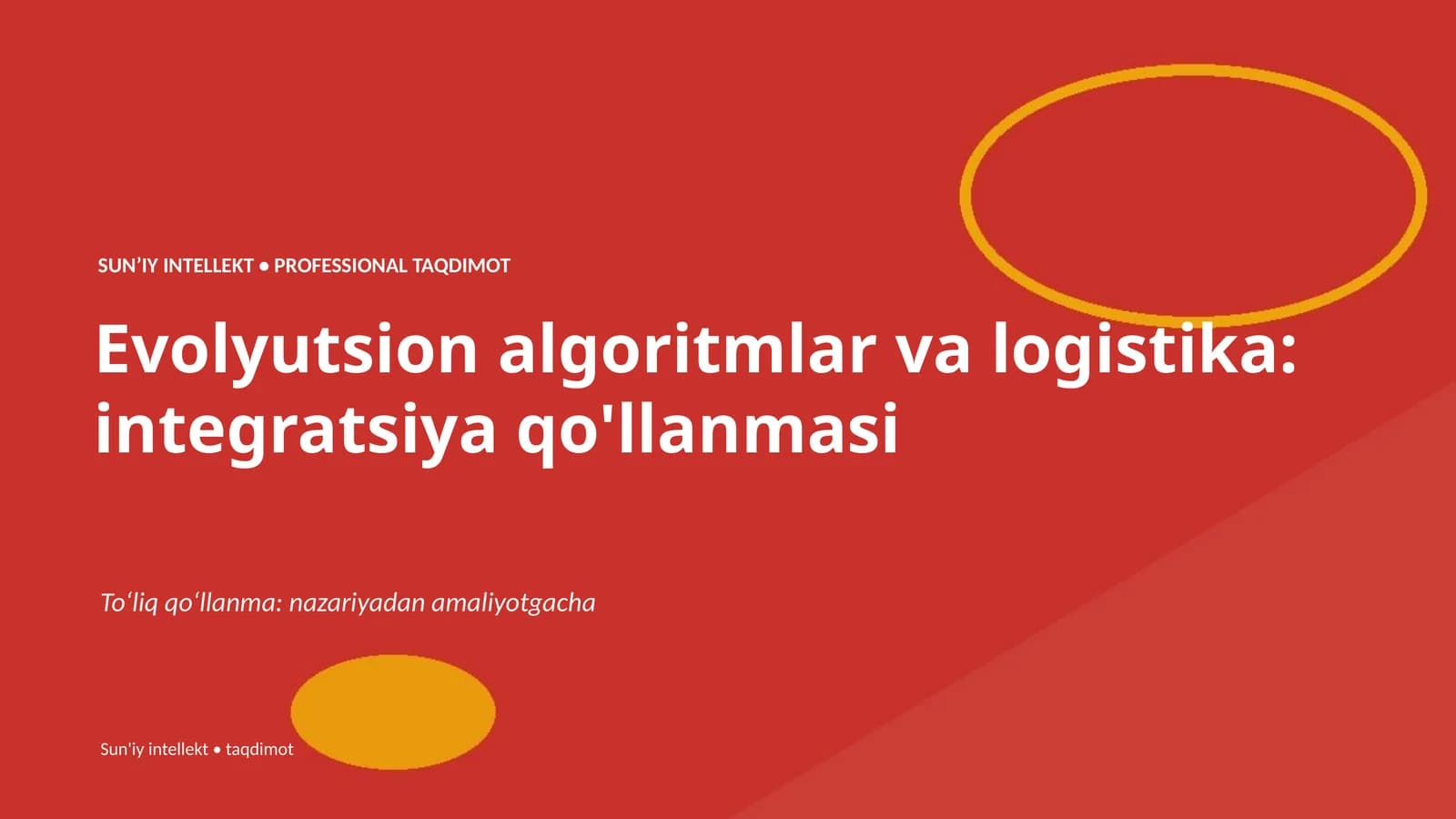 Evolyutsion algoritmlar va logistika: integratsiya qo'llanmasi