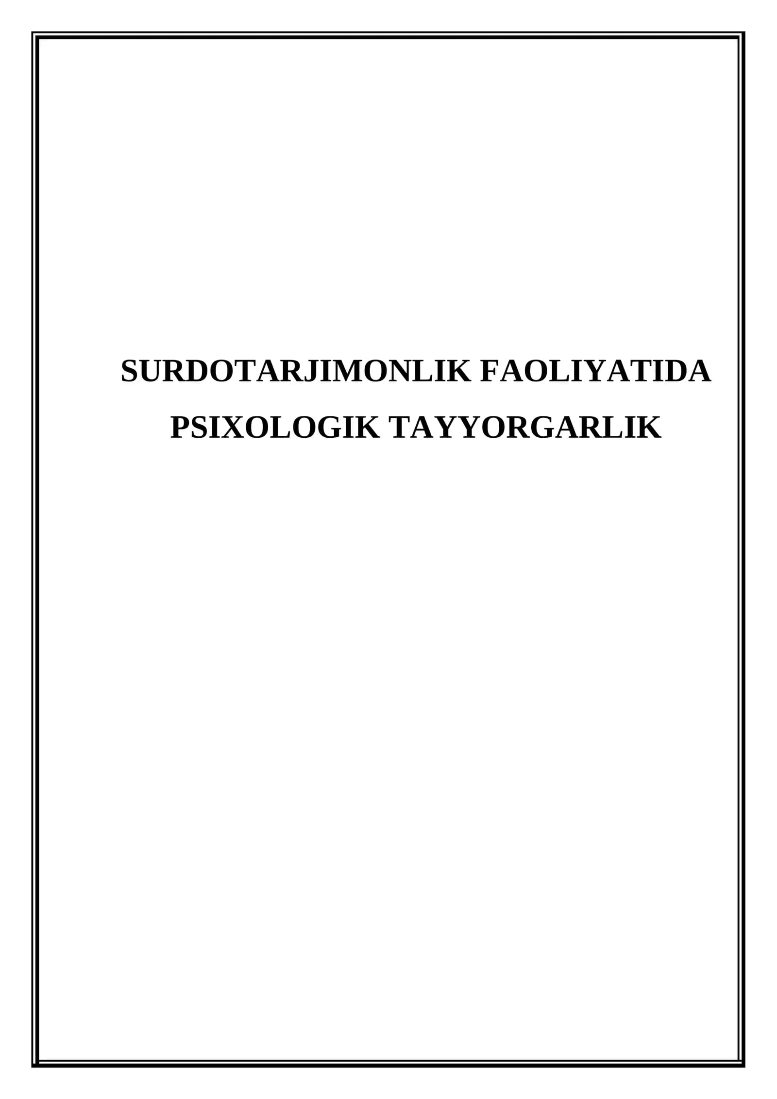 Surdotarjimonlik faoliyatida psixologik tayyorgarlik