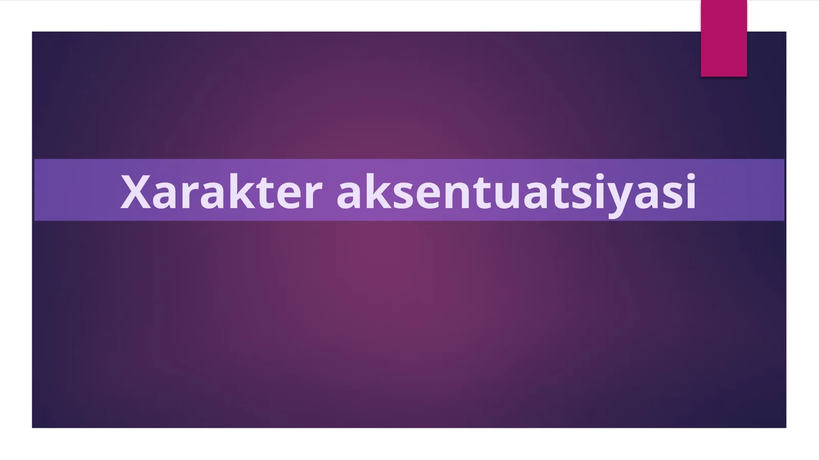 Xarakter aksentuatsiyasi