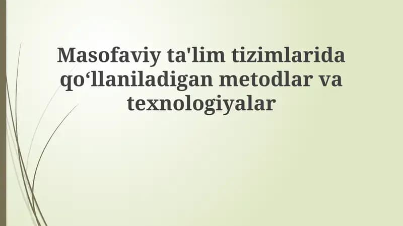 Masofaviy Ta'lim Platformalari va Texnologiyalari