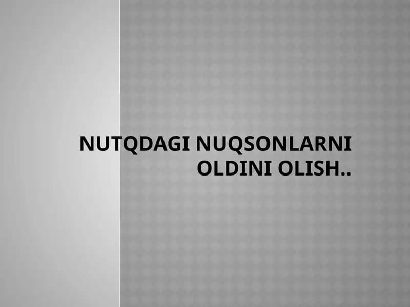 Nutqdaginuqsonlarnioldiniolish