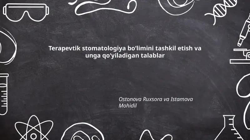 Terapevtik stomatologiya boʻlimini tashkil etish va unga qoʻyiladigan talablar
