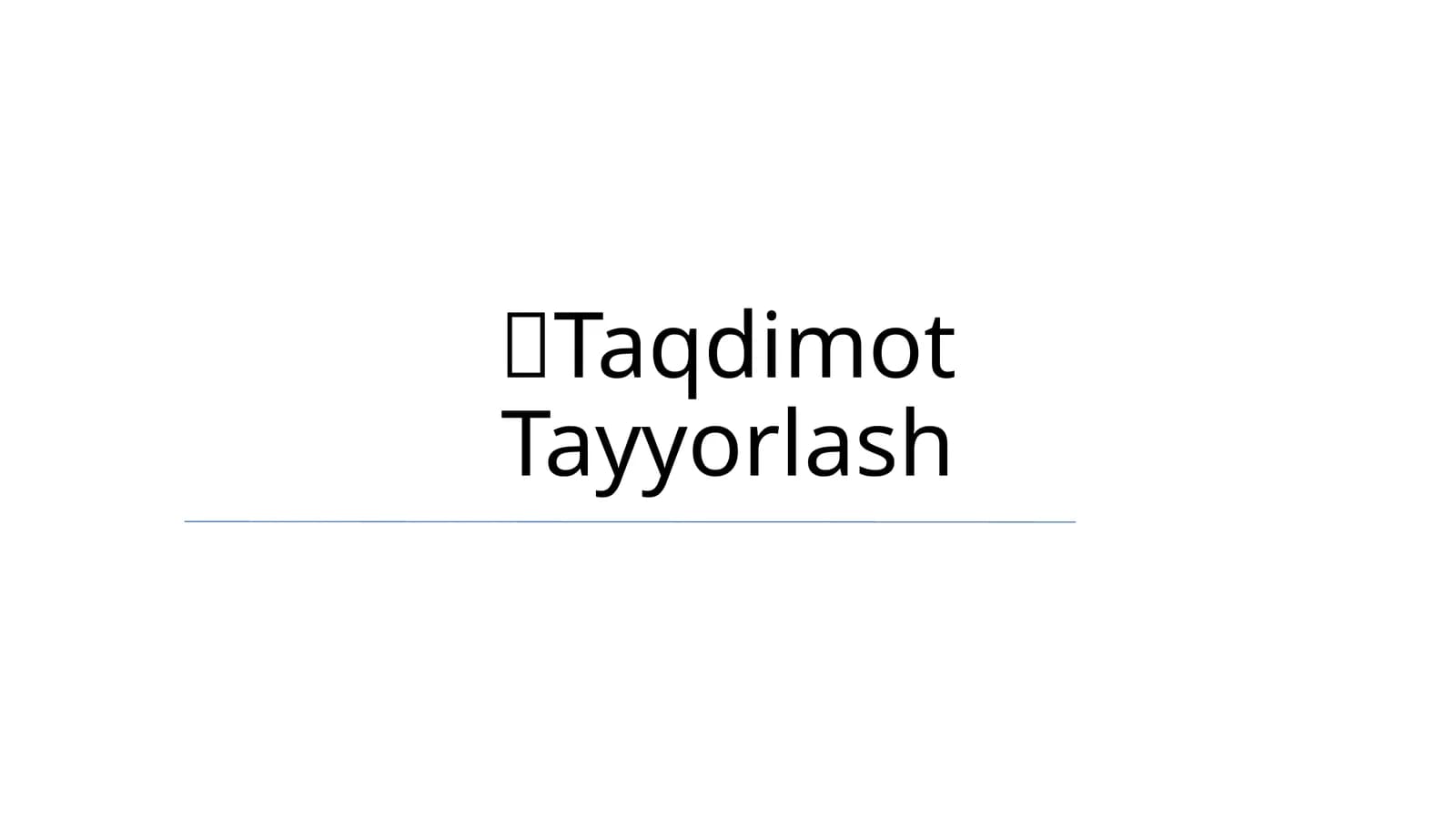 Taqdimot Tayyorlash
