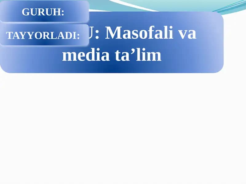 Masofali va media ta’lim