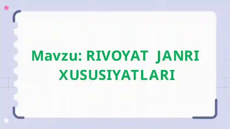 RIVOYAT JANRI XUSUSIYATLARI