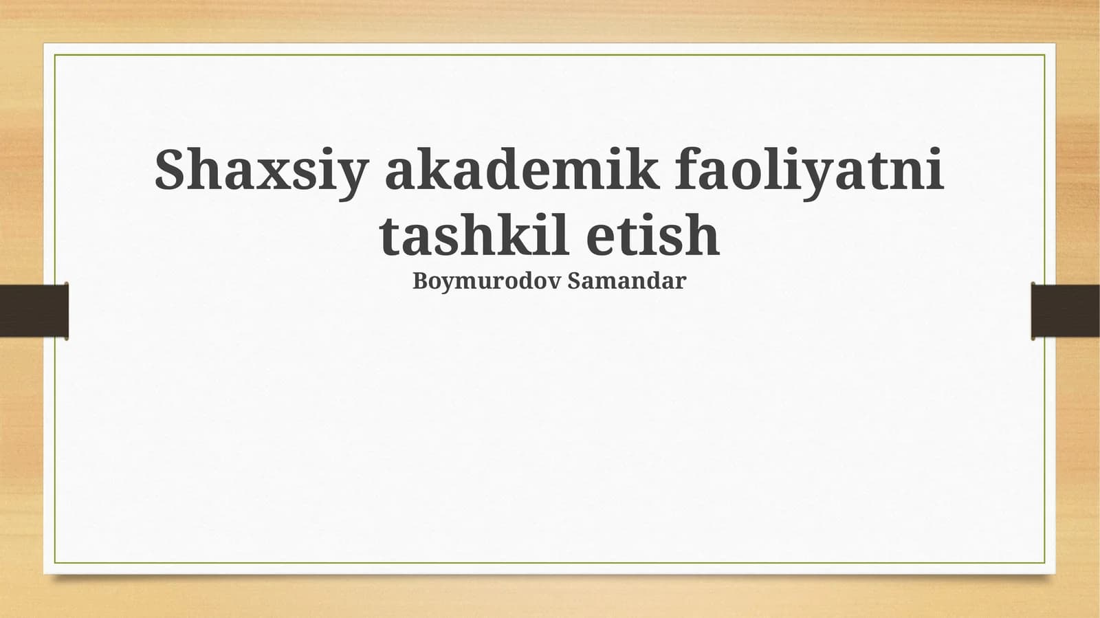 Shaxsiy akademik faoliyatni tashkil etish