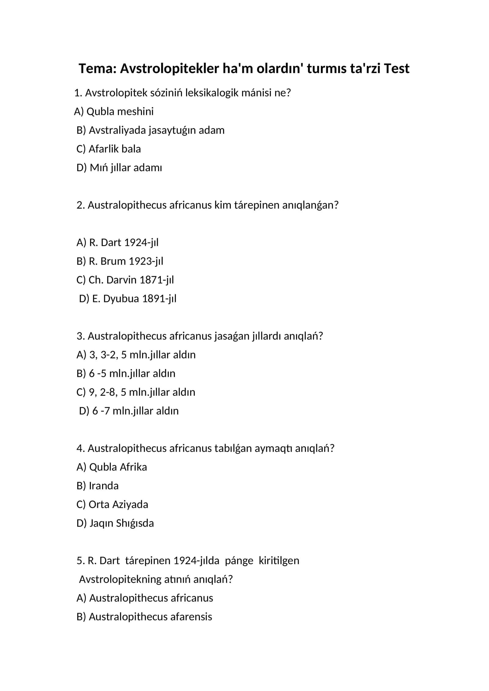 Avstrolopitekler ha'm olardın' turmıs ta'rzi Test