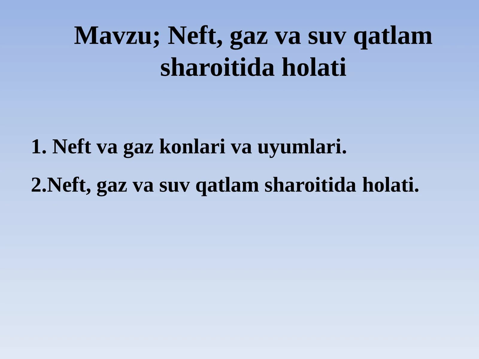 Neft, gaz va suv qatlam sharoitidaholati