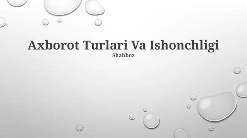 Axborot Turlari Va Ishonchligi