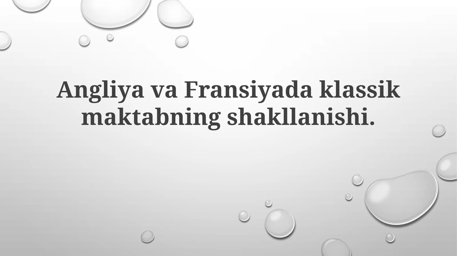 Angliya va Fransiya klassik maktabning shakllanishi