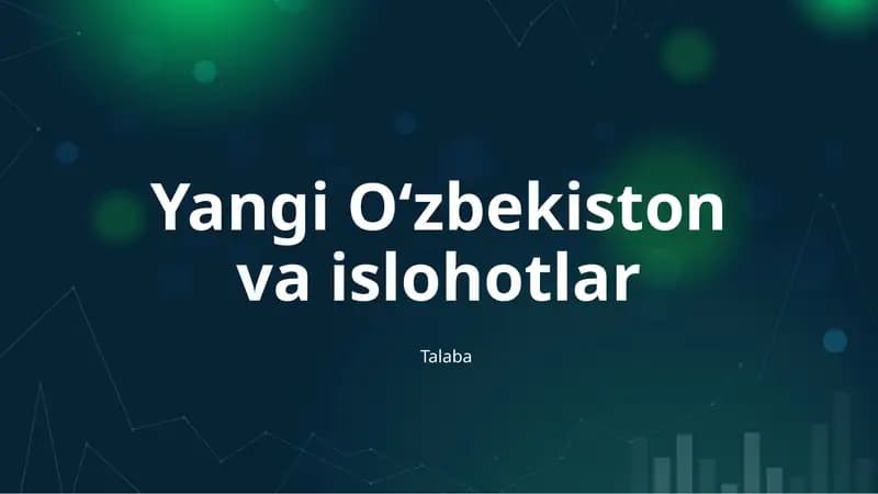 Yangi O‘zbekiston va islohotlar