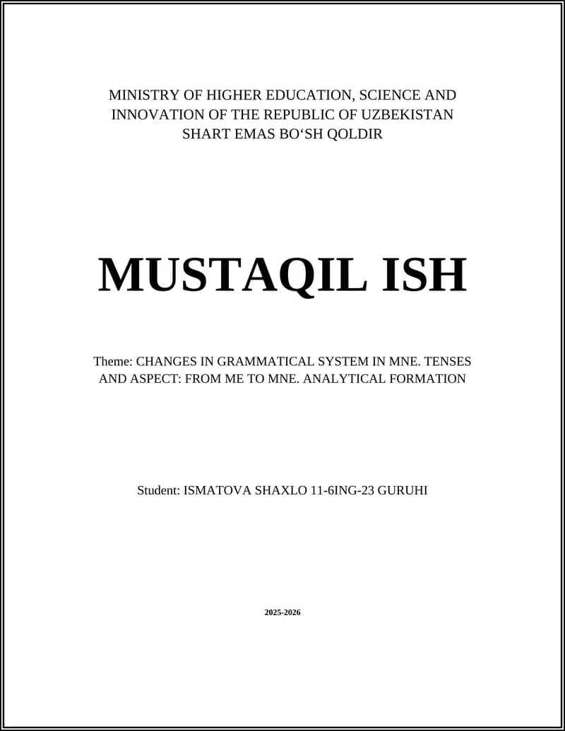 CHANGES IN GRAMMATICAL SYSTEM IN MNE. TENSES AND ASPECT: FROM ME TO MNE. ANALYTICAL FORMATION